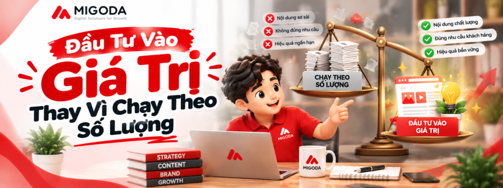MIGODA đầu tư vào giá trị thay vì chạy theo số lượng